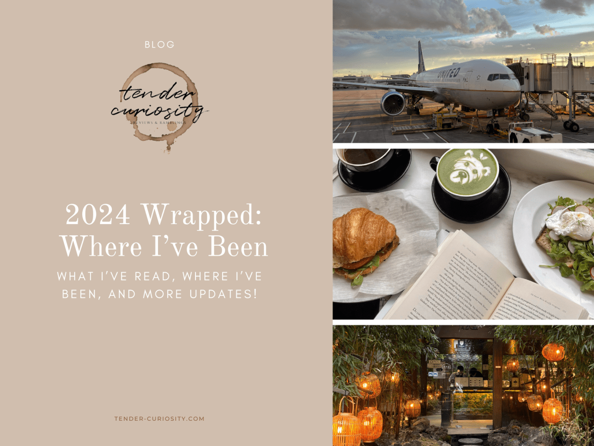 2024 Updates: Where I’ve Been, What I’ve Read, &&nbsp;More