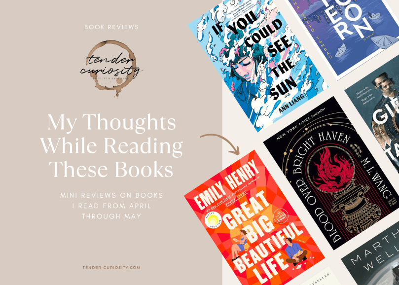 My thoughts on books I read from april through june - mini book reviews on Tender Curiosity